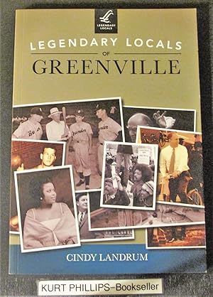 Legendary Locals of Greenville (Signed Copy)