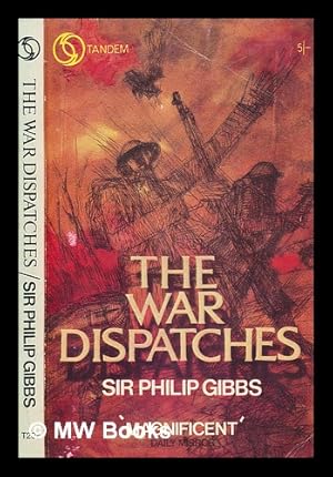 Seller image for The war dispatches of Sir Philip Gibbs for sale by MW Books Ltd.