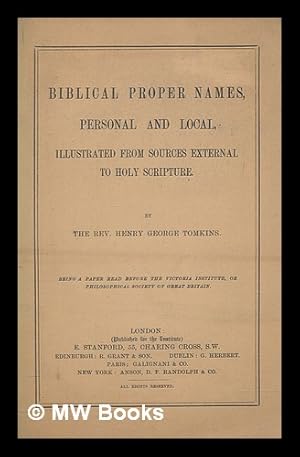 Seller image for Biblical Proper Names, personal and local, illustrated from sources external to Holy Scripture for sale by MW Books Ltd.