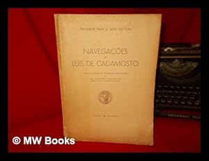 Seller image for Navegaes de Luis de Cadamosto / texto italiano, e traduo portuguesa, do Giuseppe Carlo Rossi for sale by MW Books Ltd.