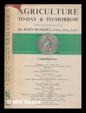 Seller image for Agriculture: to-day & to-morrow / Published in conjunction with the Royal Society of Arts for sale by MW Books Ltd.