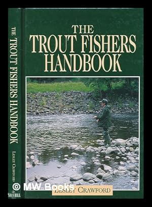 Seller image for The trout fisher's handbook / Lesley Crawford for sale by MW Books Ltd.