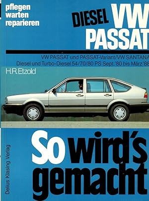 Imagen del vendedor de So wird's gemacht, Bd.28, VW Passat und Passat-Variant / VW Santana, Diesel und Turbo-Diesel (Sept.'80 bis Mrz '88) a la venta por Paderbuch e.Kfm. Inh. Ralf R. Eichmann