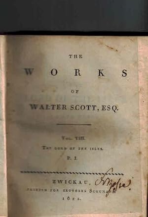 The Works of Walter Scott, Esq. Vol. VIII. The Lord of the Isles. Canto I - Canto VI.
