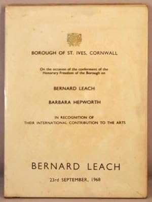 Seller image for Borough of St. Ives, Cornwall: On the Occasion of the Conferment of the Honorary Freedom of the Borough on Bernard Leach, Barbara Hepworth. for sale by Bucks County Bookshop IOBA