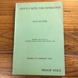 Seller image for Gently With the Innocents for sale by James M Pickard, ABA, ILAB, PBFA.