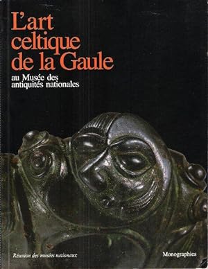 L'Art Celtique de La Gaule au Musée Des Antiquités Nationales