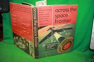 Imagen del vendedor de Across the Space Frontier Pristine DJ a la venta por Princeton Antiques Bookshop