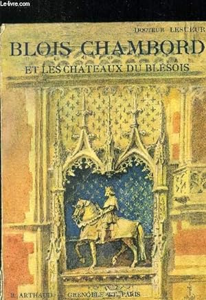Seller image for Blois Chambord et chteaux du Blsois for sale by Le-Livre