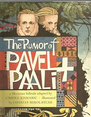 Image du vendeur pour The Rumor of Pavel and Paali: A Ukrainian Fairy Tale mis en vente par Beverly Loveless