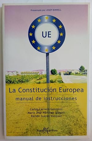 Image du vendeur pour La constitucin europea. Manual de instrucciones mis en vente par Librera Ofisierra