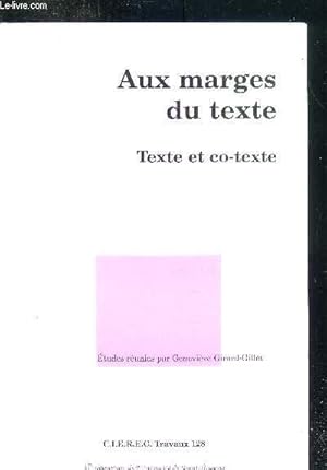 Image du vendeur pour Aux marges du texte - texte et co-texte mis en vente par Le-Livre