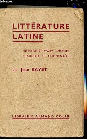 Bild des Verkufers fr Littrature Latine - histoire et pages choisies traduites et commentes zum Verkauf von Le-Livre