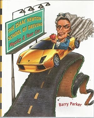 The Isaac Newton School of Driving: Physics & Your Car