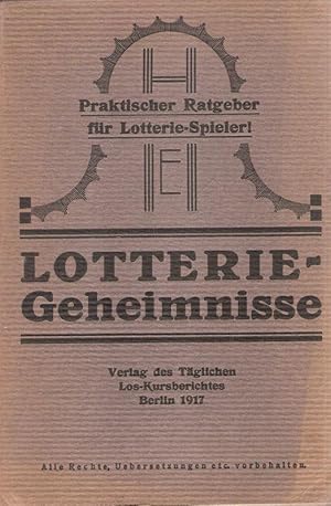 Praktischer Ratgeber für Lotterie-Spieler. Lotterie-Geheimnisse von einem langjährigen Fachmann.