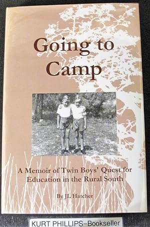 Going to Camp: A Memoir of Twin Boys' Quest for Education in the Rural South (Signed Copy)