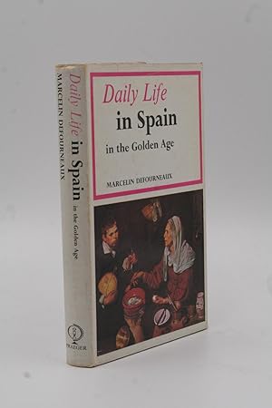 Imagen del vendedor de Daily Life in Spain in the Golden Age. a la venta por ATGBooks