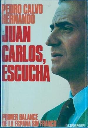 Immagine del venditore per Juan Carlos, escucha. Primer balance de la Espaa sin Franco venduto da SOSTIENE PEREIRA