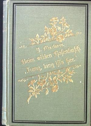 Seller image for Beim wilden Rosenbusch. Lang, lang ist's her. Schottische Erzhlungen. for sale by books4less (Versandantiquariat Petra Gros GmbH & Co. KG)