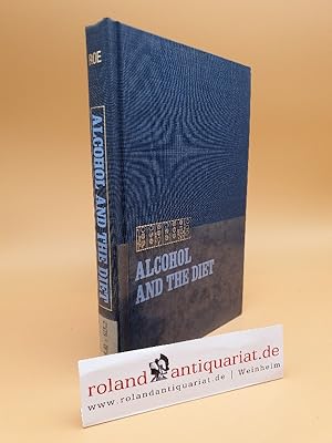 Seller image for Alcohol and the Diet for sale by Roland Antiquariat UG haftungsbeschrnkt