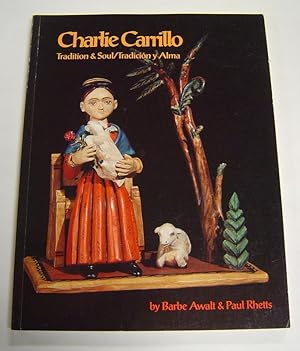 Charlie Carrillo: Tradition and Soul / Tradicion y Alma