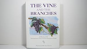 The Vine and the Branches: A History of the International Church of the Foursquare Gospel