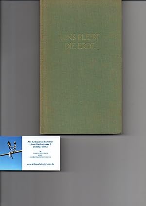 Image du vendeur pour Uns bleibt die Erde. Die 'Geschichte eines Romans' mit Briefen und 4 Abbildungen. Mit mehrzeiliger Widmung des bersetzers H.M. Ledig-Rowohlt an den Verleger Albrecht Knaus. mis en vente par Antiquariat Schrter -Uta-Janine Strmer