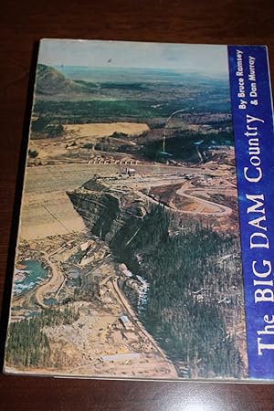 Seller image for The Big Dam Country for sale by Wagon Tongue Books