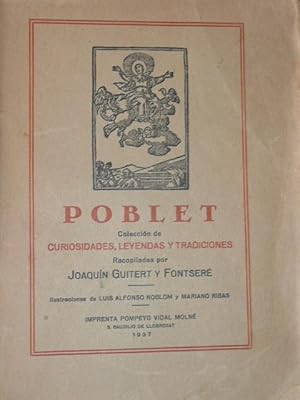 Imagen del vendedor de POBLET: COLECCION DE CURIOSIDADES, LEYENDAS Y TRADICIONES a la venta por Reus, Paris, Londres