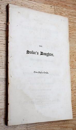 THE SAILOR'S DAUGHTER A Comedy in Five Acts now performing at the Theatre-Royal, Drury-Lane