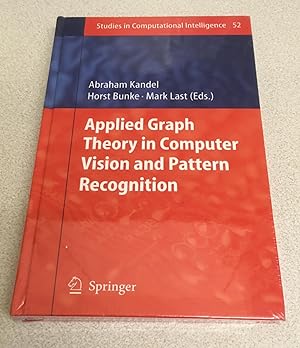 Seller image for Applied Graph Theory in Computer Vision and Pattern Recognition for sale by Scarthin Books ABA, ILAB.
