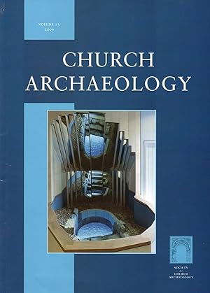 Bild des Verkufers fr Church Archaeology. Volume 13 2009 zum Verkauf von VJ Books