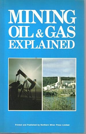 Mining, Oil & Gas Explained
