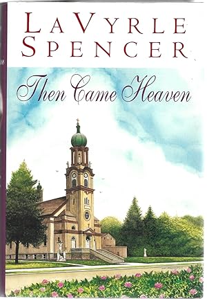 Seller image for Then Came Heaven for sale by Cher Bibler