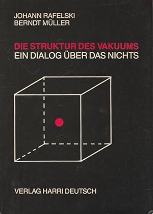 Seller image for Die Struktur des Vakuums. Ein Dialog ber das "Nichts." for sale by Ant. Abrechnungs- und Forstservice ISHGW