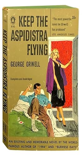 Keep the Aspidistra Flying by George Orwell Keep the Aspidistra Flying by George Orwell