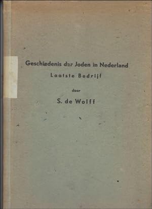Immagine del venditore per Geschiedenis der Joden in Nederland. Laatste bedrijf. originele uitgave 1945 venduto da BOOKSELLER  -  ERIK TONEN  BOOKS
