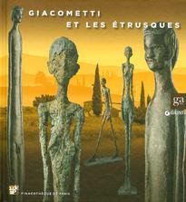 Bild des Verkufers fr Giacometti et les etrusques. zum Verkauf von BOOKSELLER  -  ERIK TONEN  BOOKS