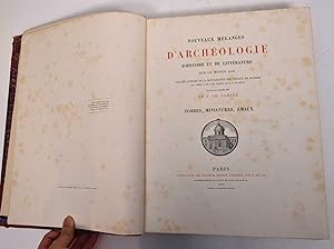 Bild des Verkufers fr Nouveaux melanges d'archeologie, d'histoire et de litterature sur le Moyen Age Par les auteurs de la monographie des vitraux de Bourges ( Ch. Cahier et Feu arth, Martin, de la Cia de Jesus) Ivoires, Miniatures, Emaux zum Verkauf von Mullen Books, ABAA