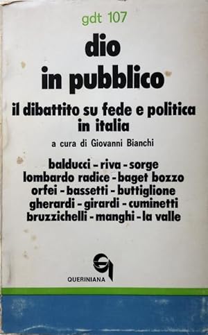 Imagen del vendedor de DIO IN PUBBLICO. IL DIBATTITO SU FEDE E POLITICA IN ITALIA. A CURA DI GIOVANNI BIANCHI a la venta por CivicoNet, Libreria Virtuale