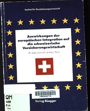 Imagen del vendedor de Auswirkungen der europischen Integration auf die schweizerische Versicherungswirtschaft. a la venta por books4less (Versandantiquariat Petra Gros GmbH & Co. KG)