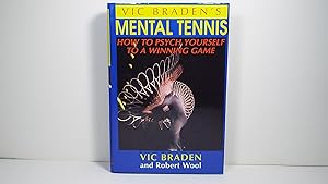 Bild des Verkufers fr Vic Braden's Mental Tennis: How to Psych Yourself to a Winning Game zum Verkauf von Gene The Book Peddler