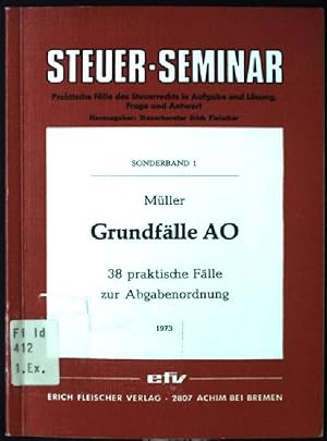 Seller image for Grundflle AO. 38 praktische Flle zur Abgabenordnung. for sale by books4less (Versandantiquariat Petra Gros GmbH & Co. KG)