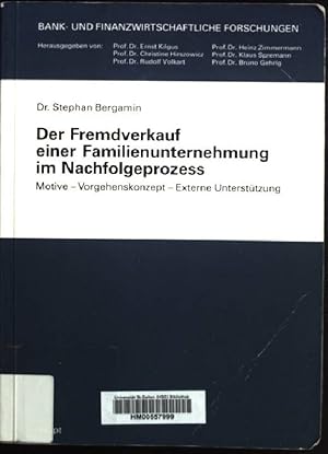 Immagine del venditore per Der Fremdverkauf einer Familienunternehmung im Nachfolgeprozess : Motive - Vorgehenskonzept - externe Unterstzung. Bank- und finanzwirtschaftliche Forschungen ; Bd. 200 venduto da books4less (Versandantiquariat Petra Gros GmbH & Co. KG)