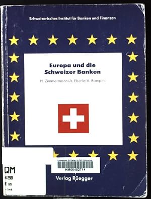 Imagen del vendedor de Europa und die Schweizer Banken. a la venta por books4less (Versandantiquariat Petra Gros GmbH & Co. KG)