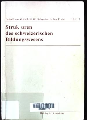 Immagine del venditore per Strukturen des schweizerischen Bildungswesens. Zeitschrift fr schweizerisches Recht / Beihefte ; H. 17 venduto da books4less (Versandantiquariat Petra Gros GmbH & Co. KG)