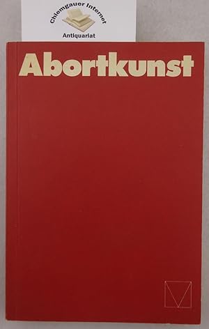 Bild des Verkufers fr Abortkunst : erotische Graffiti aus ffentlichen Toiletten Sammlung Horndash ; 3. Juni - 5. Juli 1981, Kunstverein Mnchen. zum Verkauf von Chiemgauer Internet Antiquariat GbR