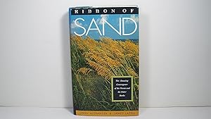 Immagine del venditore per Ribbon of Sand: The Amazing Convergence of the Ocean and the Outer Banks venduto da Gene The Book Peddler
