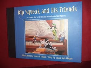 Seller image for Rip Squeak and His Friends. An Introduction to The Roaring Adventures of Rip Squeak. for sale by BookMine