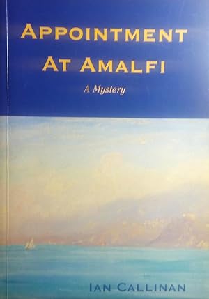 Seller image for Appointment at Amalfi: A Mystery for sale by Hill End Books